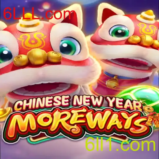 Descubra o Novo Jogo Empolgante: CHINESENEWYEARMOREWAYS e sua Conexão com 6LLL.com